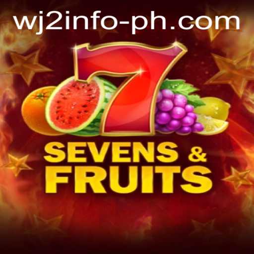 Discover the Thrilling World of SevensFruits with WJ2 INFO
